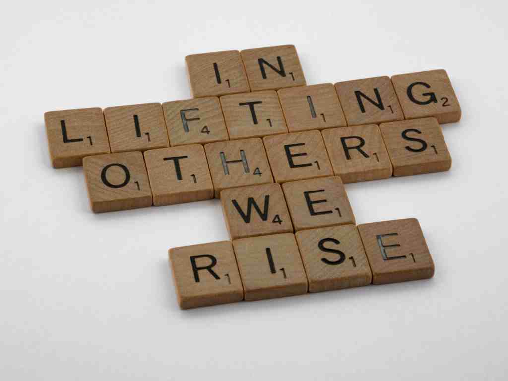 In Lifting others we rise