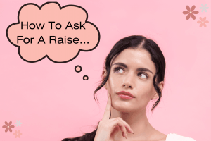 woman with a thinking bubble that says how to ask for a raise