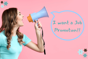 A woman with a blue megaphone yelling "I want a job promotion".