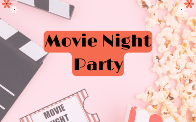 How To Throw A Movie Night Birthday Party On A Budget