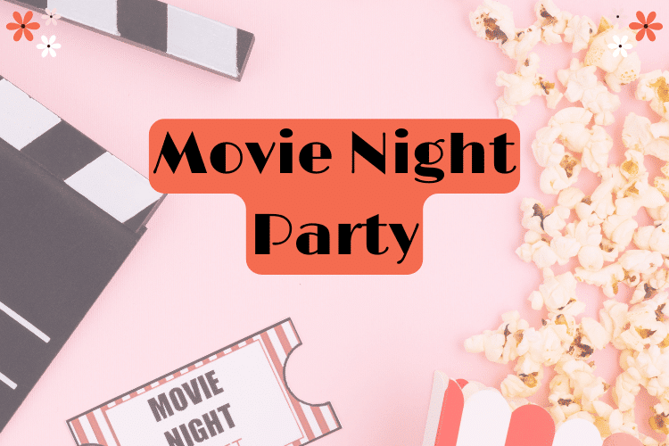 Movie Night Party