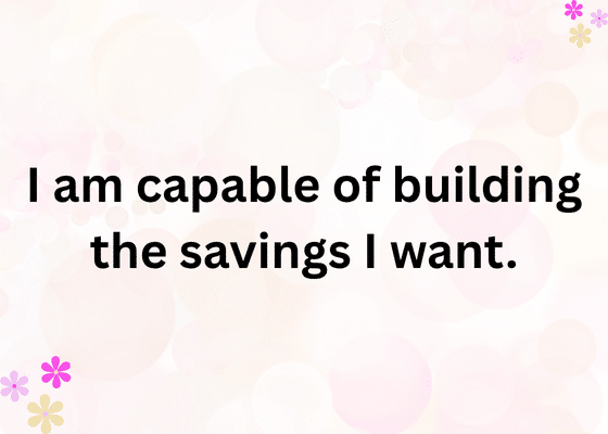 Saving Money Motivational Affirmations to Empower You